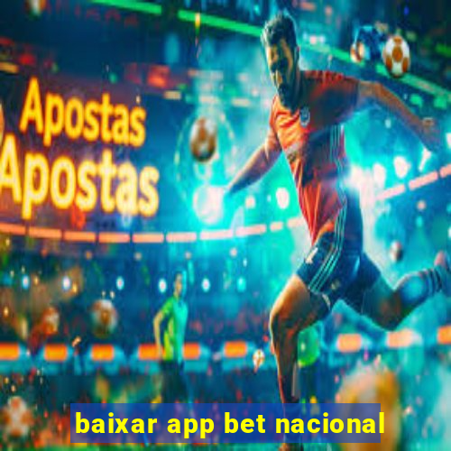 baixar app bet nacional